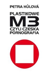 Picture of Plastikowe M3 czyli czeska pornografia
