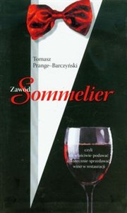 Obrazek Zawód Sommelier czyli jak właściwie podawać i skutecznie sprzedawać wino w restauracji