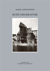 Picture of Rund ums Krantor Die Freie Stadt Danzig in Erinnerungen Ausgewählte Aspekte des Alltagslebens