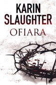 Ofiara - Karin Slaughter -  foreign books in polish 