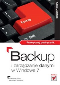 Picture of Backup i zarządzanie danymi w Windows 7 Praktyczny podręcznik