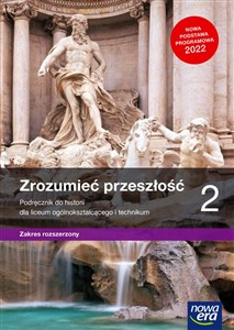 Picture of Zrozumieć przeszłość 2 Podręcznik Zakres rozszerzony Szkoła ponadpodstawowa