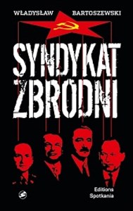Picture of Syndykat zbrodni Kartki z dziejów UB i SB 1944-1984