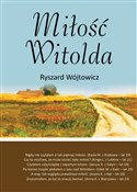 Polska książka : Miłość Wit... - Ryszard Wójtowicz