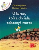 O kurce kt... - Christian Heinrich, Christian Jolibois -  books in polish 