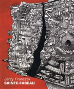 Książka : Sainte-Fab... - Jerzy Franczak