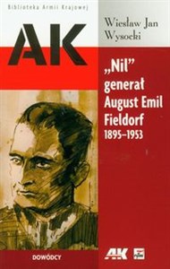 Picture of "Nil" generał August Emil Fieldorf 1895-1953