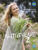 polish book : Naturalnie... - Agnieszka Cegielska