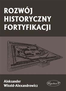 Picture of ROZWÓJ HISTORYCZNY FORTYFIKACJI