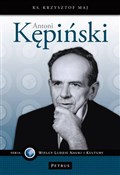 Antoni Kęp... - Krzysztof Maj -  Polish Bookstore 