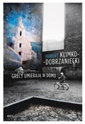 Grecy umie... - Hubert Klimko-Dobrzaniecki -  foreign books in polish 
