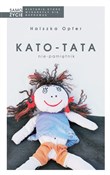 Książka : Kato-Tata ... - Halszka Opfer