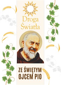 Picture of Droga Światła ze św. Ojcem Pio