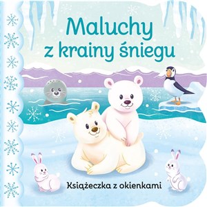 Picture of Maluchy z krainy śniegu Książeczka z okienkami