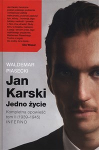 Picture of Jan Karski Jedno życie K Kompletna opowieść Tom 2 (1939-1945) Inferno