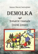 DEMOLKA cz... - Janusz Maciej Jastrzębski -  foreign books in polish 