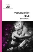 Trzydzieśc... - Monika Liga -  books in polish 