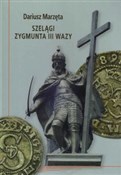 Szelągi Zy... - Dariusz Marzęta -  foreign books in polish 