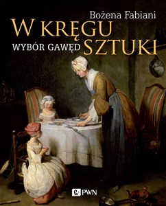 Picture of W kręgu sztuki Wybór gawęd