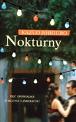 Polska książka : Nokturny - Kazuo Ishiguro