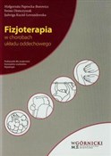 Polska książka : Fizjoterap... - Małgorzata Paprocka-Borowicz, Iwona Demczyszak, Jadwiga Kuciel-Lewandowska