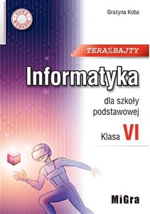 Picture of Informatyka SP 6 Teraz bajty w.2022 MIGRA