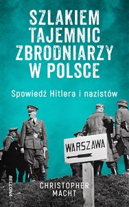 Picture of Szlakiem tajemnic zbrodniarzy w Polsce