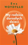 My rodzice... - Ewa Woydyłło -  books from Poland