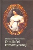 O miłości ... - Stanisław Wasylewski -  books in polish 