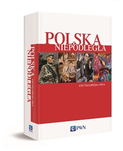 Picture of Polska Niepodległa. Encyklopedia PWN