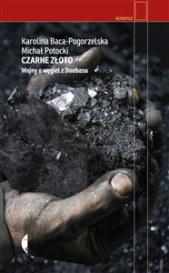 Obrazek Czarne złoto Wojny o węgiel z Donbasu