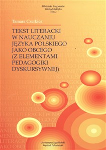 Picture of Tekst literacki w nauczaniu języka polskiego jako obcego z elementami pedagogiki dyskursywnej