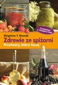 Zdrowie ze... - Zbigniew T. Nowak -  Polish Bookstore 