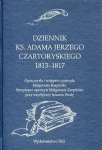 Picture of Dziennik ks. Adama Jerzego Czartoryskiego 1813-1817