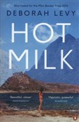 Zobacz : Hot Milk - Deborah Levy