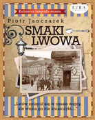 Smaki Lwow... - Piotr Janczarek -  books from Poland