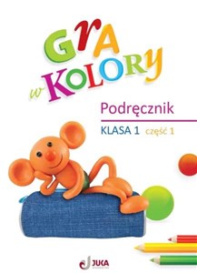 Picture of Gra w kolory SP 1 Podręcznik cz.1