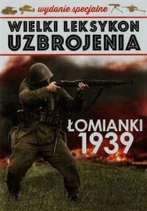 Picture of Wielki leksykon uzbrojenia Tom 3 Łomianki 1939