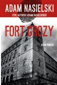 Książka : Fort Grozy... - Adam Nasielski