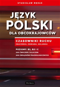 Picture of Język polski dla obcokrajowców Czasowniki ruchu. Znaczenia, odmiana, składnia