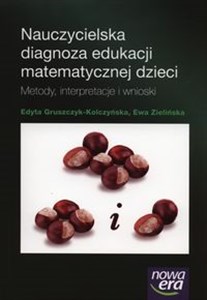 Obrazek Nauczycielska diagnoza edukacji matematycznej dzieci Metody, interpretacje i wnioski