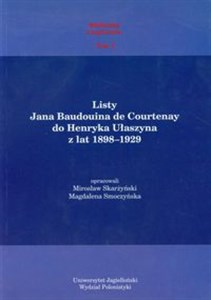 Obrazek Listy Jana Baudouina de Courtenay do Henryka Ułaszyna z lat 1898-1929 Biblioteka LingVariów tom 1