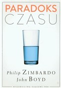 Paradoks c... - Philip Zimbardo, John Boyd -  Książka z wysyłką do UK