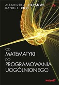 Od matemat... - A. Stepanov Alexander, E. Rose Daniel -  Polish Bookstore 
