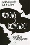 polish book : Rozmowy o ... - Katarzyna Bąkowicz, Marcin Kozłowski