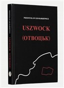 Książka : Uszwoc Wer... - Przemysław Lis-Markiewicz