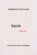 Bycie czyl... - Magdalena Hoły-Łuczaj -  foreign books in polish 