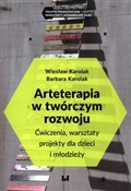 Arteterapi... - Wiesław Karolak, Barbara Karolak -  Książka z wysyłką do UK