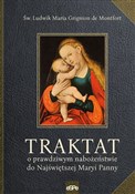 Polska książka : Traktat o ... - de Montfort Ludwik Maria Grignion