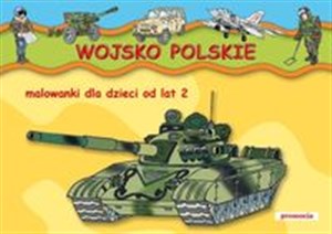 Picture of Wojsko Polskie Malowanki dla dzieci od lat 2